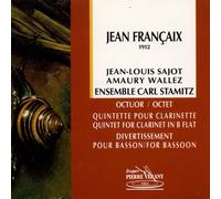 Jean-Louis Sajot (Klarinette) - Francaix: Oktett/Klarinettenquintett/Divertissement