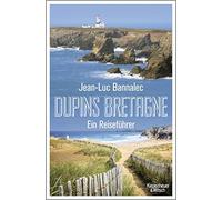 Jean-Luc Bannalec Manfred Görgens Dupins Bretagne: Ein Reiseführer (Tapa blanda)