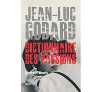 Jean-Luc Godard, Dictionnaire des passions (Essais - Documents)