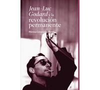 Jean-Luc Godard y la revolución permanente