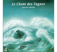 Jean-Luc Hérelle - Le Chant Des Vagues