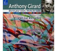 Jean-Luc Richardoz - Anthony Girard: Works For Violin