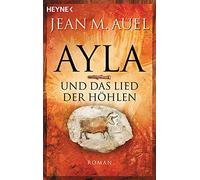 Jean M. Auel Susanne Aeckerl Ayla und das Lied der Höhlen: Roman ( (Tapa blanda)