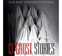 Jean-Marc Lederman Experi - Thirtheen Ghost Stories