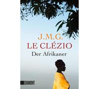 Jean-Marie Gustave Le Clézio Uli Wittm Der Afrikaner (Taschenbüch (Tapa blanda)