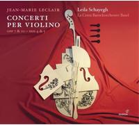 Leila Schayegh - Leclair: Concerti Per Violono Opp. 7 & 10