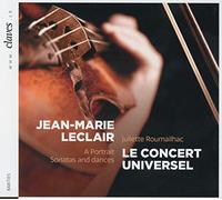 Jean-Marie Leclair : Sonates et danses. Roumailhac, Le Concert Universel.