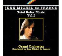 Jean Michel de France - Total relax music 2