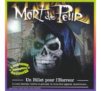 Jean-Michel Guesdon - Mort De Peur:Un Billet Pour L'Horreur