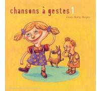 Jean Naty-Boyer - Chansons à gestes Vol.1