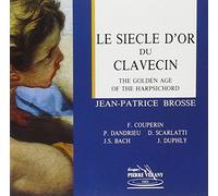 Jean-Patrice Brosse - A.V.: Il Secolo D'oro Del Clavicembalo