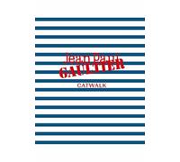 Jean Paul Gaultier: The Complete Collections (Catwalk)