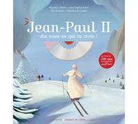 Jean-Paul II, dis-nous en qui tu crois ? (Graines de saints)