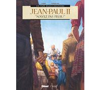 Jean-Paul II: "N'ayez pas peur !"