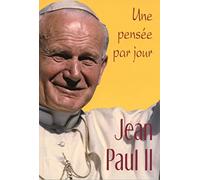 Jean Paul II: Une pensée par jour