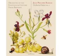 Frans Bruggen y Orquesta del Siglo XVIII – Rameau: Suites Orquestales Vol. 2 – CD