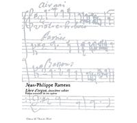 Jean-Philippe Rameau: Livre d 'orgue Premier cahier Book 2. Partituras para Órgano