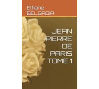 JEAN PIERRE DE PARIS TOME 1