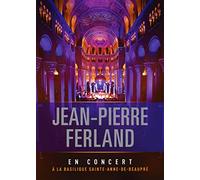 Jean-Pierre Ferland - En Concert A La Basilique Sainte-Anne-De-Beaupre [Italia] [DVD]