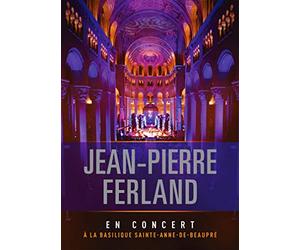 Jean-Pierre Ferland - En Concert A La Basilique Sainte-Anne-De-Beaupre [Italia] [DVD]
