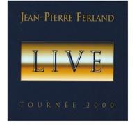 Jean-Pierre Ferland - Live Tournee 2000