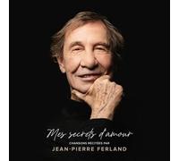 JEAN-PIERRE FERLAND - Mes Secrets D'amour