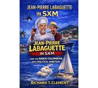 Jean Pierre Labaguette in St.Martin: with the Narco future President of Colombia
