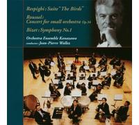 Jean-Pierre Wallez - Respighi/Roussel/Bizet