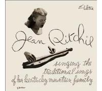 Jean Ritchie - Singing Traditional Songs Of Her Kentucky Mountain Family