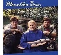 Jean Ritchie & Sons - Mountain Born