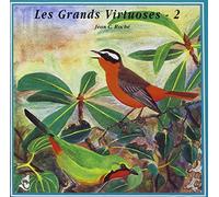 Jean Roche - Les Grands VIRTUOSES Volume 2 CD Audio par Jean C Roche AMBIANCES Naturelles