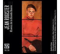 Jean-Paul Dessy, Orchestre Royal De Chambre De Wallonie, Pecs Symphony Orchestra, Quatuor Gong, Marc Trautmann - Jean Rogister: Obras De La Gran Guerra / J.P.Dessy