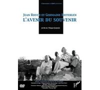 Jean Rouch et Germaine Dieterlen - L'avenir du souvenir [Francia] [DVD]