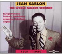 Jean Sablon - The World Famous Crooner 1931-1950