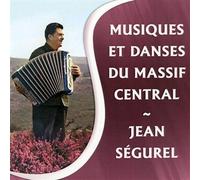 Jean Ségurel - Musiques et danses du Massif Central