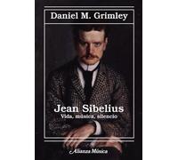 Jean Sibelius. Vida Música Silencio