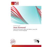 Jean Sirmond: Louis XIII of France, Marie de' Medici, Louis XIII of France, French language