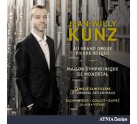 Jean-Willy Kunz - Jean-Willy Kunz au Grand Orgue Pierre-Béique