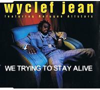 Jean,Wyclef - We Tryin' to Stay Alive