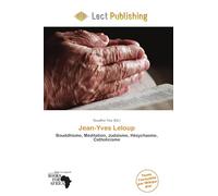 Jean-Yves Leloup: Bouddhisme, Méditation, Judaïsme, Hésychasme, Catholicisme