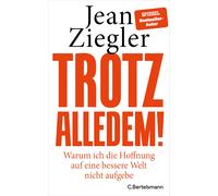 Jean Ziegler Ha Trotz alledem: Warum ich die Hoffnung auf eine besse (Tapa dura)