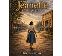 Jeanette: A Story of Quiet Strength (Pea Patch Legacy Series)