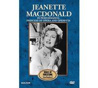 Jeanette MacDonald in Performance: Princess of Opera and Operetta [USA] [DVD]