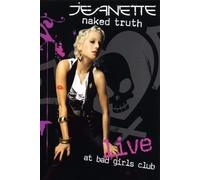 Jeanette - Naked Truth/Live at bad girls club [Alemania] [DVD]