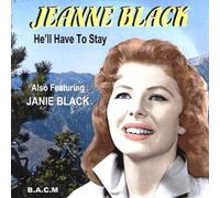 Jeanne & Janie Black - He'll Have to Stay [Import]