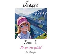 JEANNE: Un ami exceptionnel