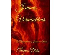 Jeannes Vermächtnis: Das Vermächtnis von Johanna von Orléans (Papst Gabriel)