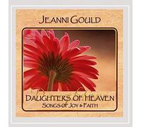 Jeanni Gould - Daughters of Heaven (Songs of Joy & Faith)