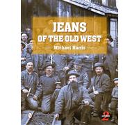 Jeans of the Old West, 2nd Edition: A History