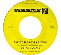 Jeb Loy Nichols & Cold Diamond & Mink - The World Loves A Fool + Not There Yet [Vinilo]
